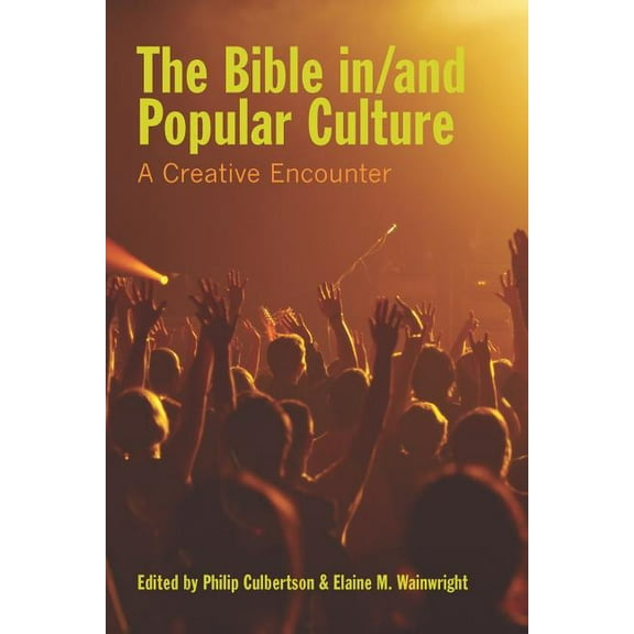Society of Biblical Literature Semeia Studies: The Bible In/And Popular Culture (Paperback)