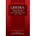 thumbnail image 1 of Pre-Owned Liberia: Historical Reflections through Selected Independence Day Orations 1855 - 2000 (Paperback), 1 of 1