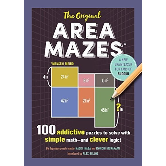 The Original Area Mazes: 100 Addictive Puzzles to Solve with Simple Math - and Clever Logic!