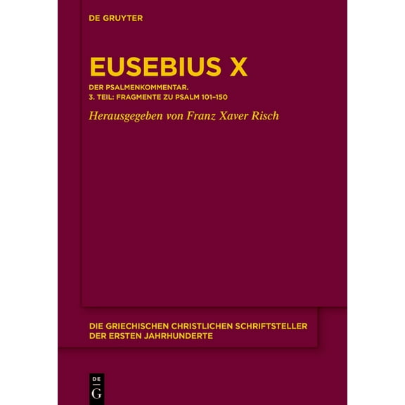 Die Griechischen Christlichen Schriftste Eusebius Werke, Book 32, (Hardcover)