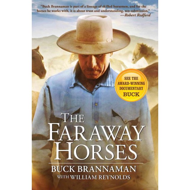 Faraway Horses, William Reynolds, Buck Brannaman Paperback