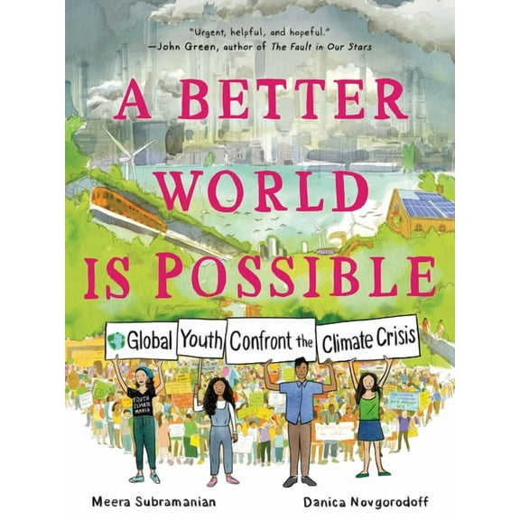 A Better World Is Possible: Global Youth Confront the Climate Crisis, (Paperback)
