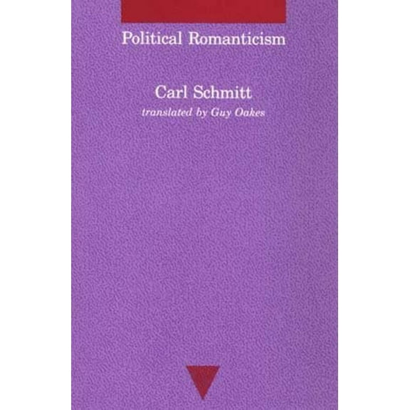 Studies in Contemporary German Social Th Political Romanticism, (Paperback)
