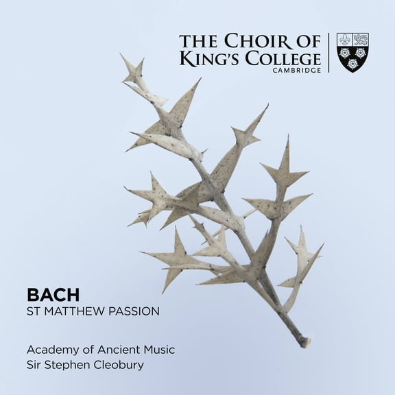The Choir of King's College Cambridge - Bach: St. Matthew Passion - Music & Performance - SACD
