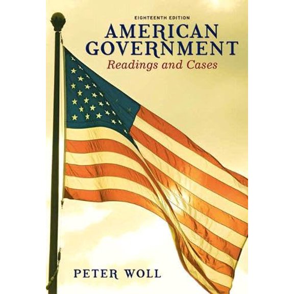 Pre-Owned American Government: Readings and Cases, 9780205697984, 0205697984, Paperback, 18 edition