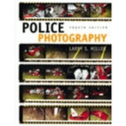 Police Photography (Paperback) by Larry S Miller, Sam J Sansone