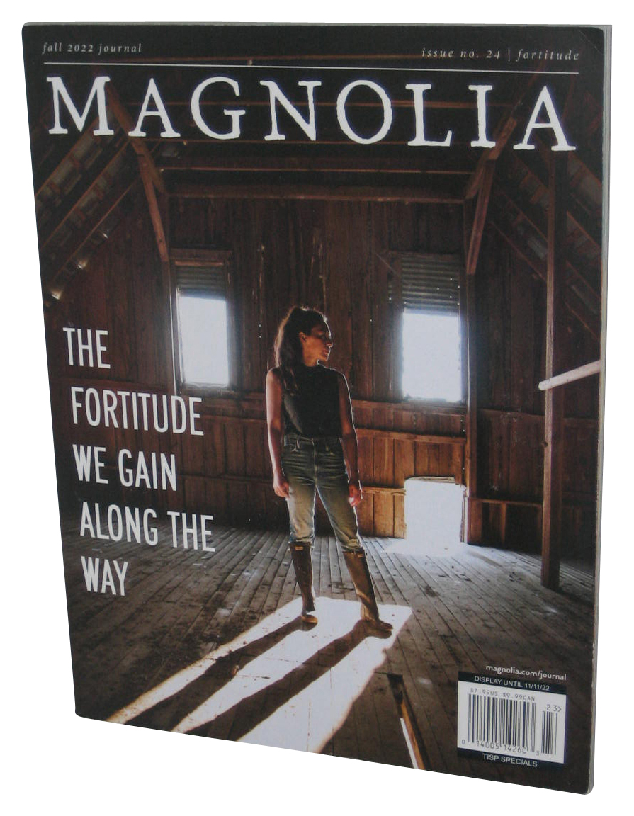 Magnolia Magazine Issue 24 The Fortitude We Gain Along The Way Fall