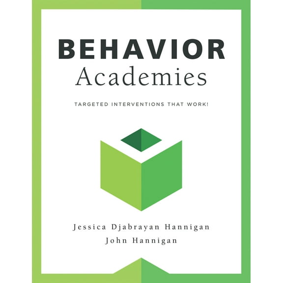 Behavior Academies: Targeted Interventions That Work!, (Paperback)