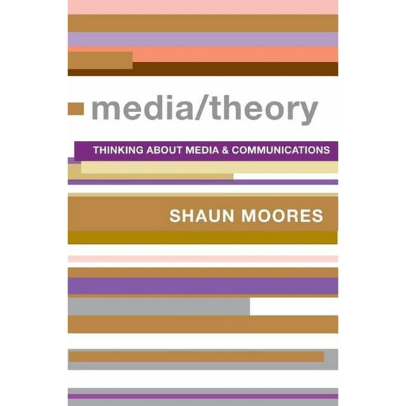 Comedia Media/Theory: Thinking about Media and Communications, (Paperback)