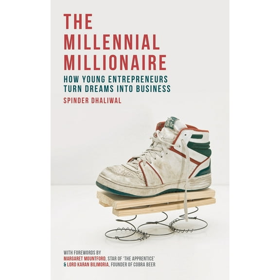 The Millennial Millionaire: How Young Entrepreneurs Turn Dreams Into Business, (Paperback)