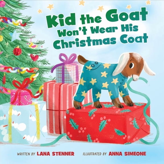 Kid the Goat Won't Wear His Christmas Coat, (Board Book)