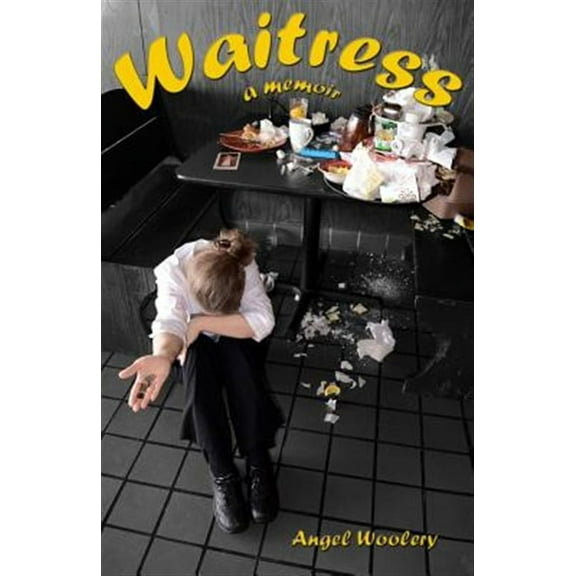 Waitress: a memoir (Paperback)