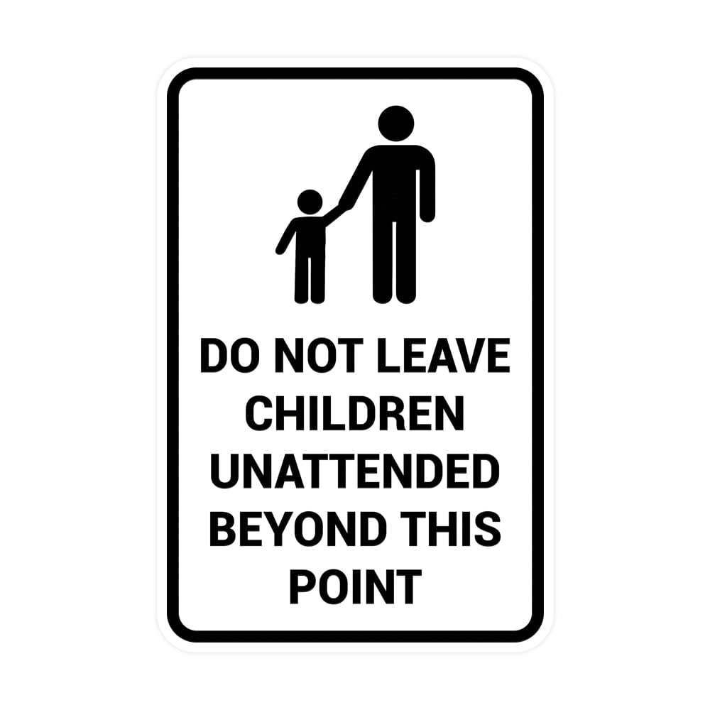 Signs ByLITA Portrait Round Do Not Leave Children Unattended Beyond ...