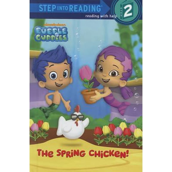 Pre-Owned The Spring Chicken! (Bubble Guppies) (Step into Reading) (Unknown) 0375971610 9780375971617