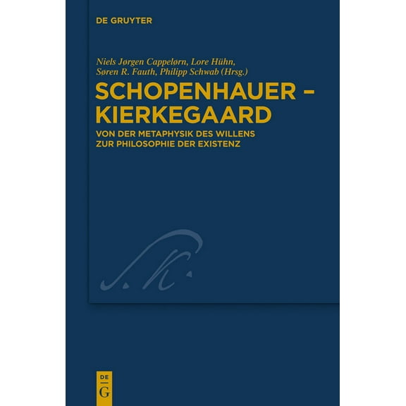 Kierkegaard Studies. Monograph Schopenhauer - Kierkegaard, Book 26, (Hardcover)