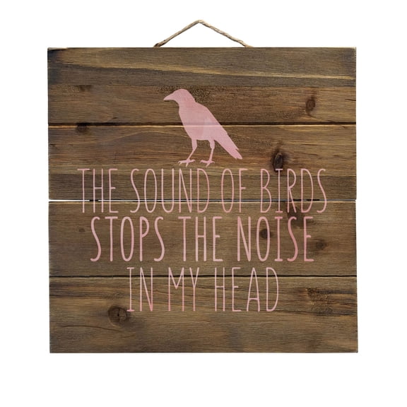 The Sound of Birds Stops the Noise - Decorative REAL WOOD Wall Art - Faux Pallet Look
