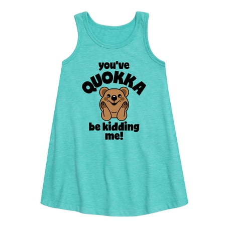 

Instant Message - Youve Quokka Be Kidding Me - Toddler & Youth Girls A-line Dress
