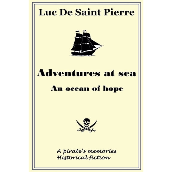Adventures at sea - An ocean of hope, (Paperback)