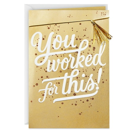 Hallmark Congratulations/Graduation Card (You Worked for This)