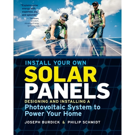 Install Your Own Solar Panels - Paperback (Best Solar Panel Technology)