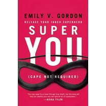 Super You : Release Your Inner Superhero (Paperback)
