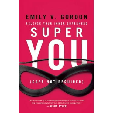 Super You : Release Your Inner Superhero (Paperback)