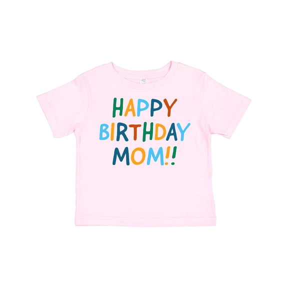 Inktastic Happy Birthday Mom Boys or Girls Toddler T-Shirt