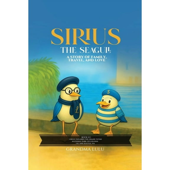 Sirius the Seagull, (Paperback)
