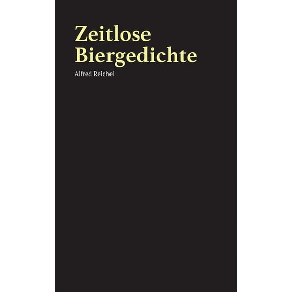 Zeitlose Biergedichte, (Paperback)