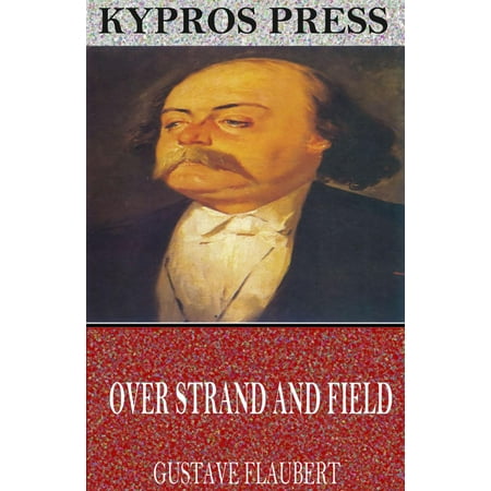 - Over Strand and Field: A Record of Travel through Brittany - eBook
