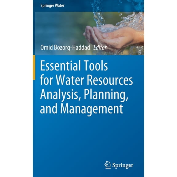 Springer Water Essential Tools for Water Resources Analysis, Planning, and Management, (Hardcover)