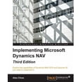 thumbnail image 1 of Pre-Owned Implementing Microsoft Dynamics NAV - Third Edition: Implementing Microsoft Dynamics NAV 2016 (Paperback) 1784397555 9781784397555, 1 of 1