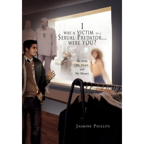 I Was a Victim of a Sexual Predator...Were You?, (Hardcover)