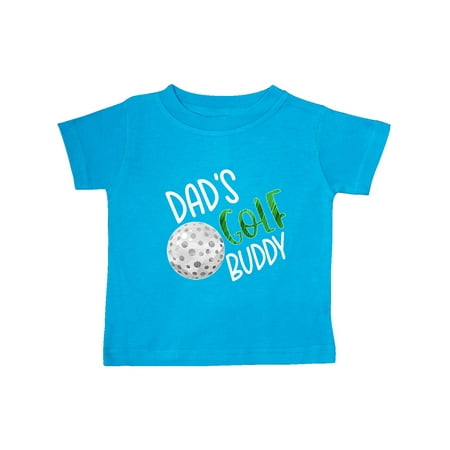 

Inktastic Dad s Golf Buddy with Golf Ball Gift Baby Boy or Baby Girl T-Shirt