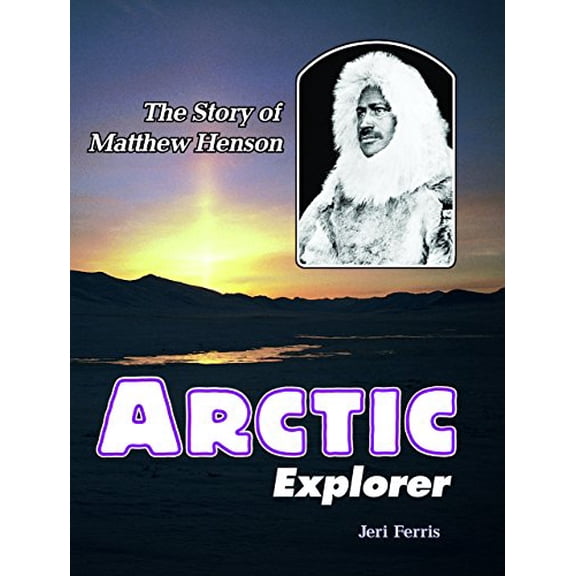 Pre-Owned Arctic Explorer: The Story of Matthew Henson (Trailblazer Biographies), 9780876145074, 0876145071, Paperback,
