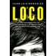 thumbnail image 1 of Libro El Loco Tapa Blanda, Autor Juan Luis Gonzalez, Editorial Planeta Mexico, 1 of 2