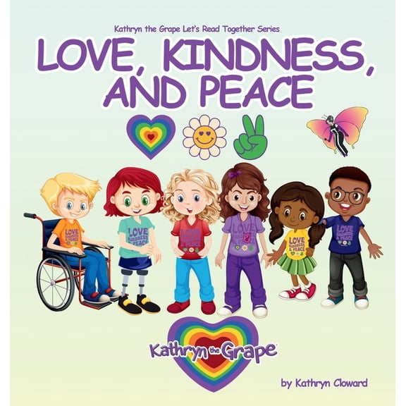 Love, Kindness, and Peace, (Hardcover)