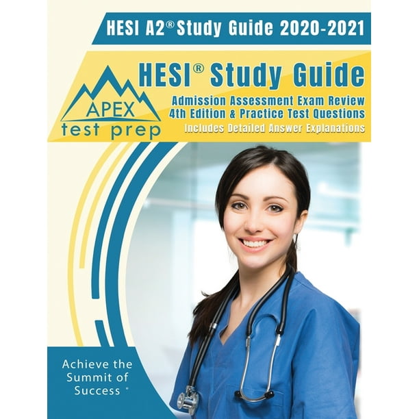 HESI A2 Study Guide 2020 & 2021 HESI Study Guide Admission Assessment