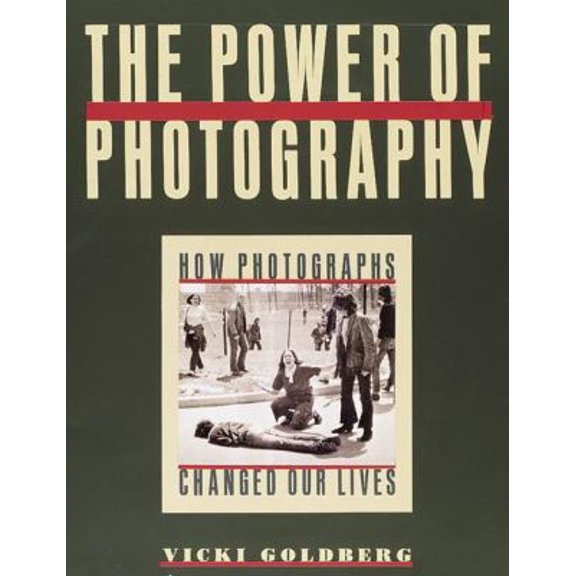 Pre-Owned The Power of Photography: How Photographs Changed Our Lives (Paperback) 1558594671 9781558594678