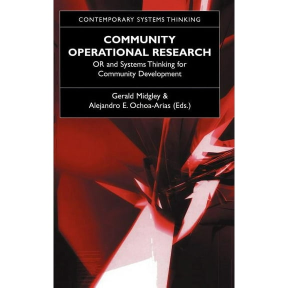 Contemporary Systems Thinking Community Operational Research: Or and Systems Thinking for Community Development, (Hardcover)