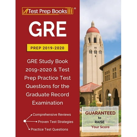 GRE Prep 2019 & 2020: GRE Study Book 2019-2020 & Test Prep Practice Test Questions for the Graduate Record Examination (Best Way To Record Band Practice)