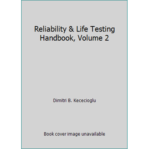 Pre-Owned Reliability & Life Testing Handbook, Volume 2 (Hardcover)