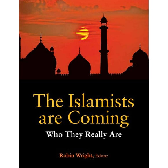 The Islamists Are Coming : Who They Really Are (Paperback)