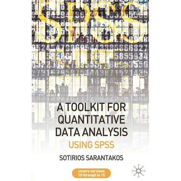 A Tool Kit for Quantitative Data Analysis: Using SPSS, (Paperback)