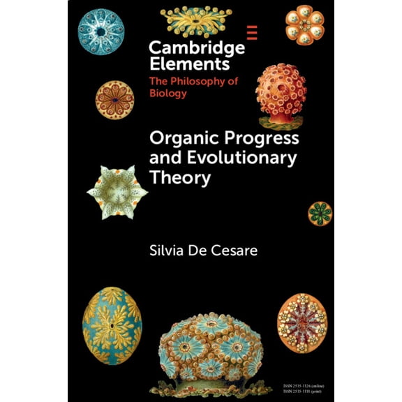 Elements in the Philosophy of Biology Organic Progress and Evolutionary Theory, (Paperback)