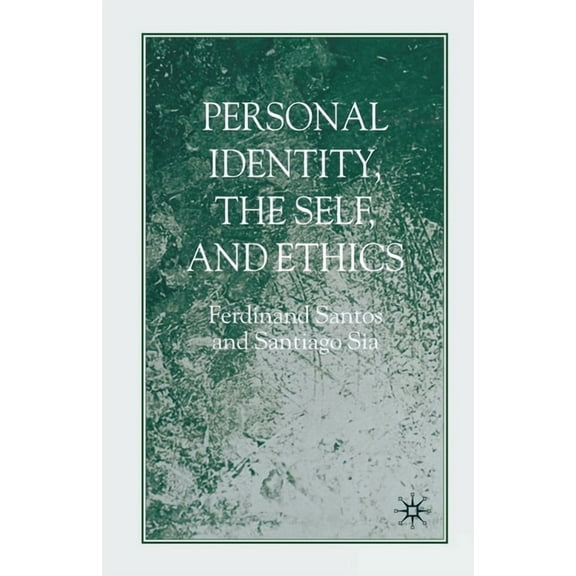Personal Identity, the Self, and Ethics, (Paperback)