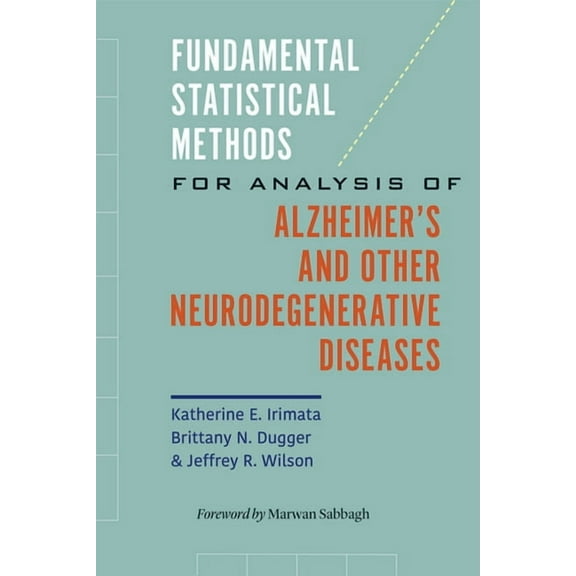 Fundamental Statistical Methods for Analysis of Alzheimer's and Other Neurodegenerative Diseases (Paperback)