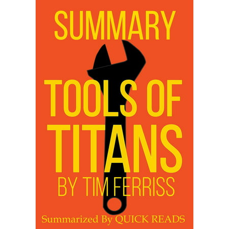 Summary of Tools of Titans by Tim Ferriss - eBook