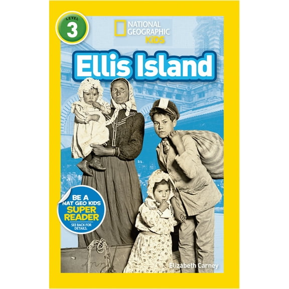 Pre-Owned Ellis Island (National Geographic Kids Readers, Level 3) (Paperback) 1426323417 9781426323416
