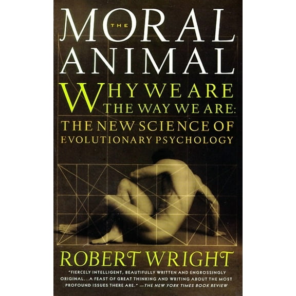 The Moral Animal: Why We Are, the Way We Are: The New Science of Evolutionary Psychology, (Paperback)